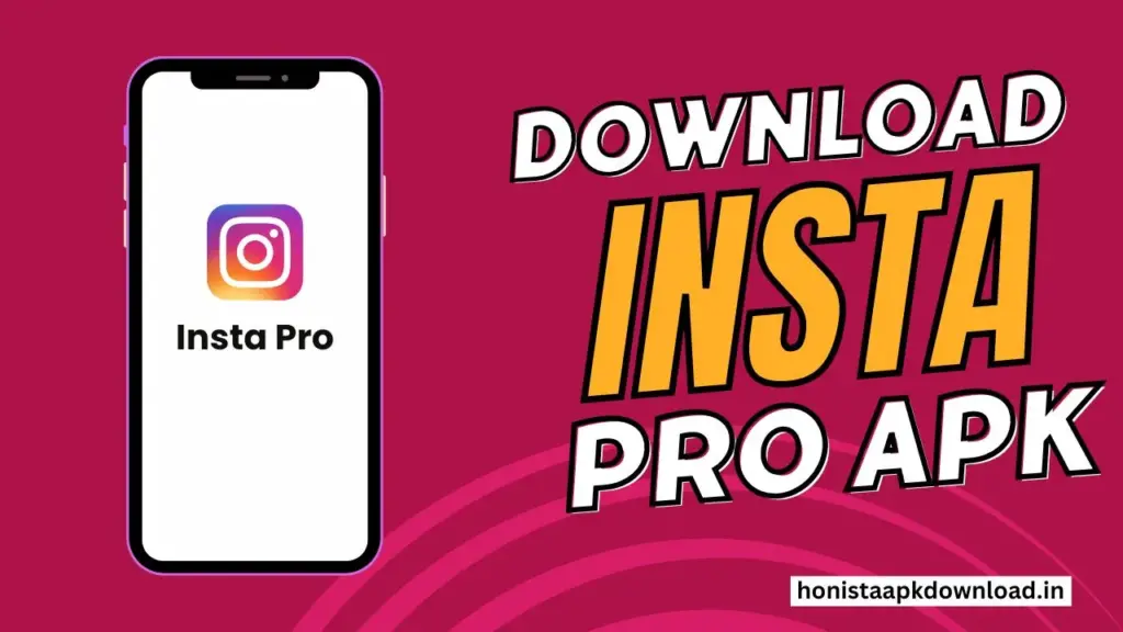 Insta Pro APK Download Latest Version - Fast & Secure, Hassle-Free 3 Download Insta Pro Apk with guideliens
