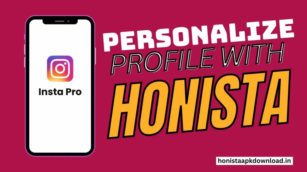 personalize profile with honista
